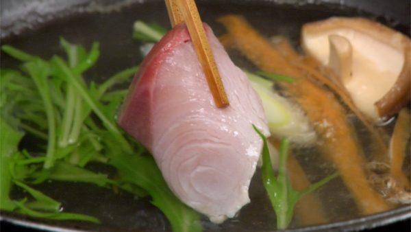 We recommend not to cook the fresh buri too much, leaving the inside rare to medium rare.