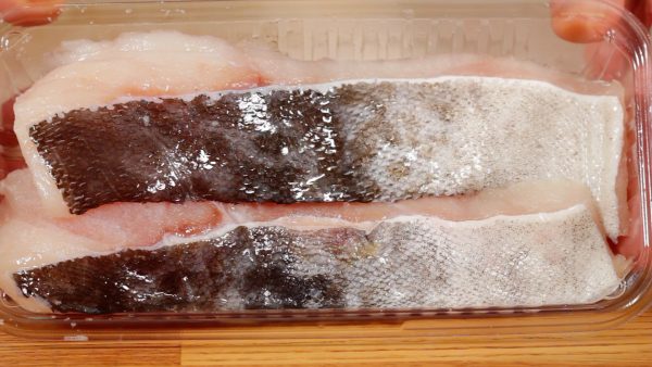 Salt the Pacific cod or pollock beforehand and let it sit for 15 minutes.